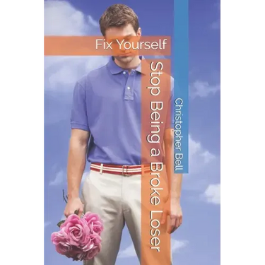 Stop Being a Broke Loser
