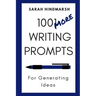 1001 More Writing Prompts for Generating Ideas