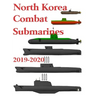 North Korea Combat Submarines: 2019 - 2020