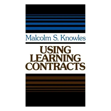 Using Learning Contracts: Practical Approaches to Individualizing and Structuring Learning
