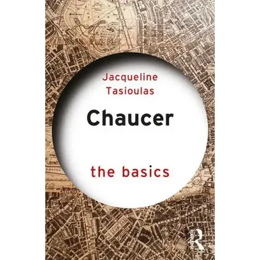 Chaucer: The Basics