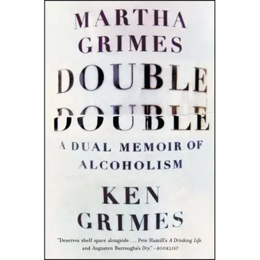 Double Double: A Dual Memoir of Alcoholism