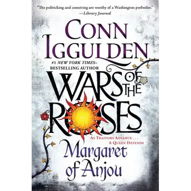 Wars of the Roses: Margaret of Anjou