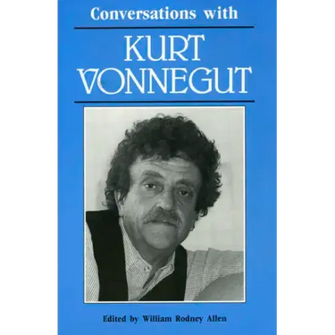 Conversations with Kurt Vonnegut
