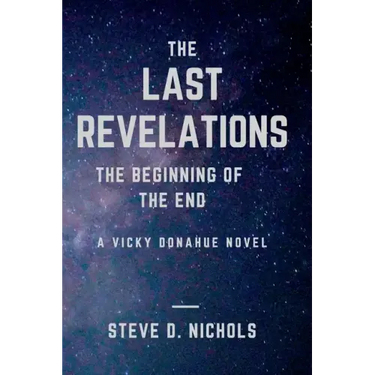 The Last Revelations: The Beginning of the End