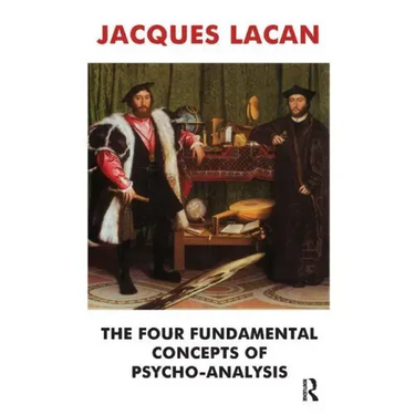The Four Fundamental Concepts of Psycho-Analysis