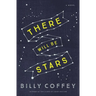 There Will Be Stars