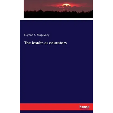 The Jesuits as educators
