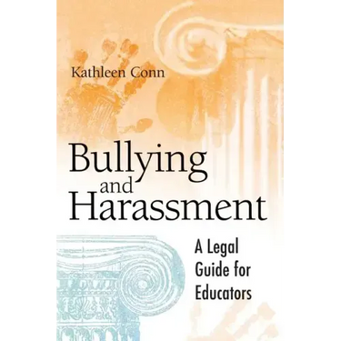 Bullying and Harassment: A Legal Guide for Educators