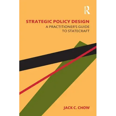 Strategic Policy Design: A Practitioner's Guide to Statecraft