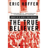 The True Believer: Thoughts on the Nature of Mass Movements