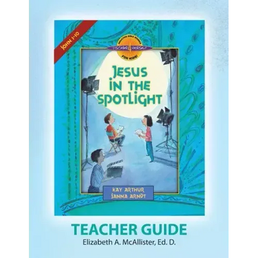 Discover 4 Yourself(r) Teacher Guide: Jesus in the Spotlight