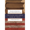 The Plain and Noble Garb of Truth: Nationalism & Impartiality in American Historical Writing, 1784-1860
