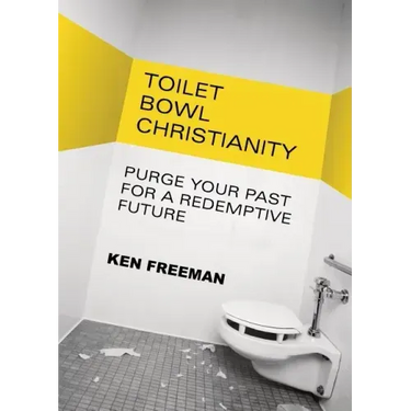 Toilet Bowl Christianity