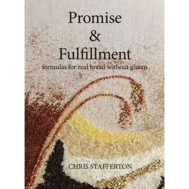 Promise & Fulfillment: formulas for real bread without gluten