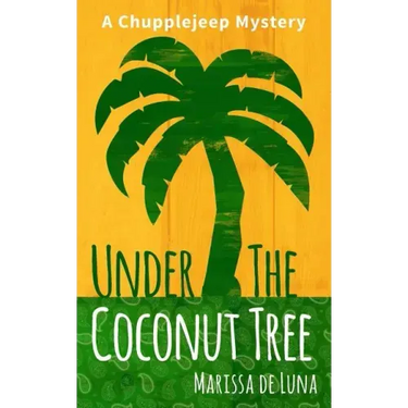 Under the Coconut Tree: A Chupplejeep Mystery
