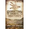 Georgetown Haunts and Mysteries