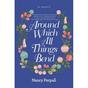 Around Which All Things Bend