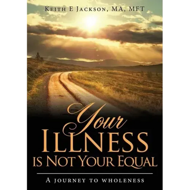 Your Illness is Not Your Equal