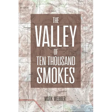 The Valley of Ten Thousand Smokes