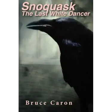 Snoquask: The Last White Dancer