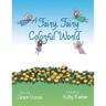 A Fairy, Fairy Colorful World