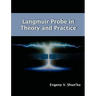 Langmuir Probe in Theory and Practice