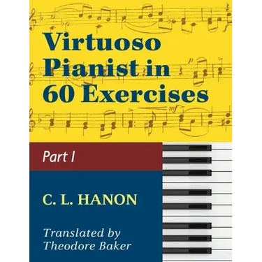 Virtuoso Pianist in 60 Exercises - Book 1: Schirmer Library of Classics Volume 1071 Piano Technique (Schirmer's Library, Volume 1071)