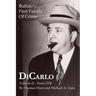 DiCarlo: Buffalo's First Family of Crime - Vol. II