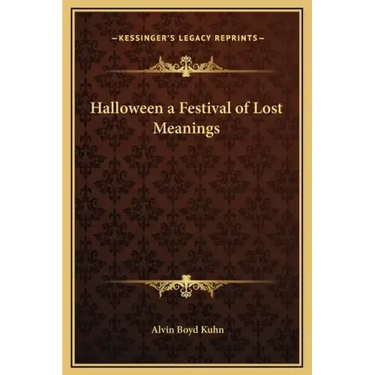 Halloween a Festival of Lost Meanings