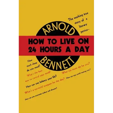 How to Live on Twenty-Four Hours a Day
