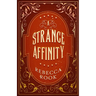 A Strange Affinity
