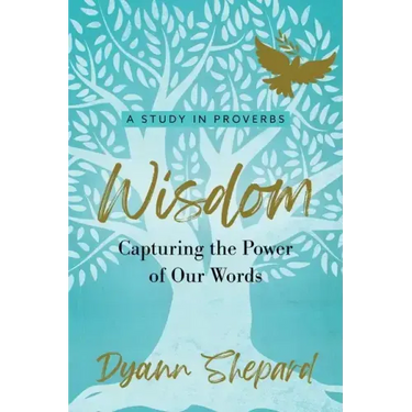 Wisdom: Capturing The Power of Our Words
