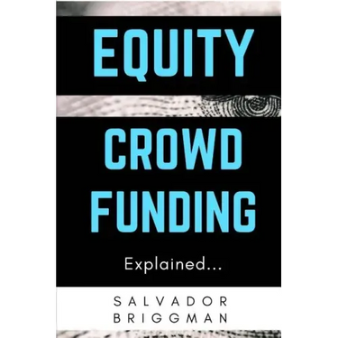 Equity Crowdfunding Explained