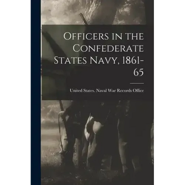 Officers in the Confederate States Navy, 1861-65