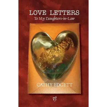 Love Letters to My Daughters-In-Law