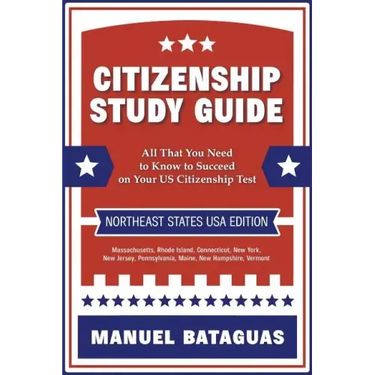 Citizenship Study Guide: Northeast States USA Edition