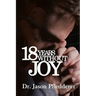18 Years Without Joy