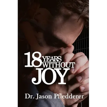18 Years Without Joy