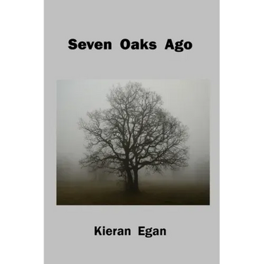 Seven Oaks Ago