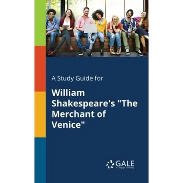 A Study Guide for William Shakespeare's "The Merchant of Venice"