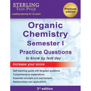 College Organic Chemistry Semester I: Practice Questions with Detailed Explanations