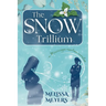 The Snow Trillium