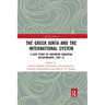 The Greek Junta and the International System: A Case Study of Southern European Dictatorships, 1967-74