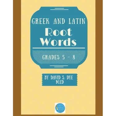 Greek and Latin Root Words