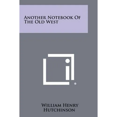 Another Notebook of the Old West