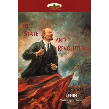 The State and Revolution: Lenin's explanation of Communist Society
