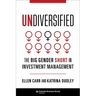 Undiversified: The Big Gender Short in Investment Management