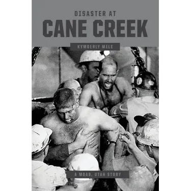 Disaster at Cane Creek: An Unforgettable Story Especially For Those Who Lived It