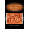 Cattle Country & Back Trail: Thompson Western Series
